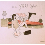 Be-you-tiful Be-you-tiful